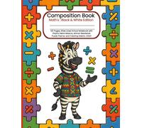 Composition Book Math's : Black & White Edition: 120 Pages, Wide Lined School Notebook with Playful Zebra Mascot, African Beadwork Puzzle Theme, and Coloring Interior, 8.5x11