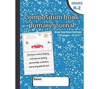 Composition book primary journal draw top lines bottom: Hand writting practice book 8.5x11 with dotted lines and drawing area, Primary composition ... K-2 and elementary, homeschool supplies