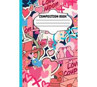 Composition Book: Valentines Day| Pink Lined Notebook for Creators, Innovators, and Visionaries - Ideas, Goals & Dreams: Valentines Day themed composition notebook pink lined paper