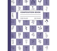 COMPOSITION DOUBLE LINE NOTEBOOK: VIOLET COLOR FLORAL FLOWER COVER, 200 PAGES, GREAT FOR BACK TO SCHOOL, SINGAL LINE NOTE BOOK FOR MULTI USES