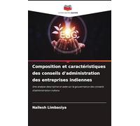 Composition et caractéristiques des conseils d'administration des entreprises indiennes: Une analyse descriptive et axée sur la gouvernance des conseils d'administration indiens