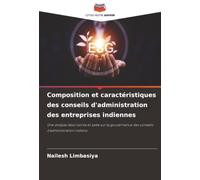 Composition et caractéristiques des conseils d'administration des entreprises indiennes: Une analyse descriptive et axée sur la gouvernance des conseils d'administration indiens