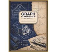 Composition Graph Notebook: The perfect book for engineering and architecture