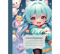 Composition Note Book: Anime Girl with kawaii Cat note book | Wide Ruled - 110 Pages | 7.5 x 9.25 Inches | For Girls & Boys, School Kids & For Personal Use