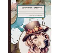 Composition Note Book: Paint Abstract & Dog with Autumn Hat Illustration note book - Wide Ruled 120 Pages | 7.5 x 9.25 Inches | For School, College, Girls, Boys & Personal use