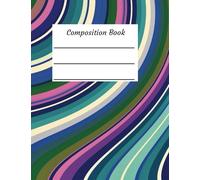 Composition Notebook: 100 pages, College Ruled 7.5x9.75 inches, Pink, Green, Blue, Swirl Design