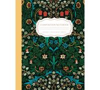 Composition Notebook 100 pages College Ruled 8.5 x 11 in: Art Composition Notebook, William Morris Aesthetic Journal, Tulip Floral Pattern, For Art ... Students, Writers, University, High School
