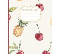 Composition Notebook 120 Pages 60 Sheets - Fun and Cute Fruit Design