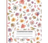 Composition Notebook - 150 Lined Pages | flowers-Themed | Ideal for College Students & Daily Notes