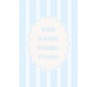 Composition Notebook: 5mm Grid Ruled Journal, 120 Pages, 6x9 Inches, Be careful not to trip over my amazingness. It's everywhere.