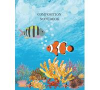 Composition Notebook: 8.5" X 11", 100 pages, Wide Ruled | Fish Themed Notebook | Best for Kids, Students, and Animal lovers