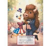 Composition Notebook: 8,5 X 11 in | 100+ pages College Ruled | Original Cartoon Cover with the American Eagle and Bison dancing | for boys and girls | Perfect for school, college, or everyday use