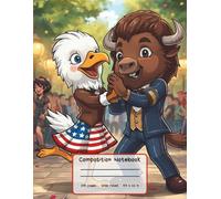Composition Notebook: 8,5 X 11 in | 100+ pages Wide Ruled designed for easy kids’ handwriting practice | Original Cartoon Cover with the American ... Perfect for school, college, or everyday use