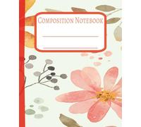 Composition Notebook: A College Style Journal For Botanical Lovers