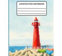 composition notebook : a tall, red cylindrical lighthouse with conical roofs and balconies on the coast of Korea 9.75 x 7.5 Inches 120 Pages: a tall, ... on the coast of Korea 9.75 x 7.5 Inches 120 P