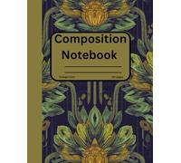 Composition Notebook: A Vintage Floral Pattern Cover Wide Margin College Ruled Lined Paper Notebook for School, Study, and Journaling