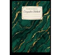 COMPOSITION NOTEBOOK: Aesthetic Emerald Green and Gold Marble Lined Journal with Inspirational Quote for School, College, Office, and Creative Writing - 8.25 x 11 inches, 80 Pages