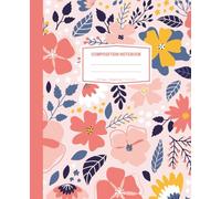 Composition Notebook: Aesthetic Floral Design │College-ruled Pages │ 7.5 x 9.25 inches │Back to School Essentials