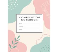 Composition Notebook: Aesthetic Wide Ruled Paper for School, Students, and Teachers.: 7.5 x 9.25 inch, 100 Pages, Soft Matte Cover.