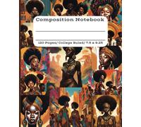 Composition Notebook: Afro art. African American women. African American girls. 120 pages, College ruled, 7.5 x 9.25