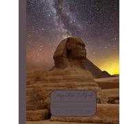 Composition Notebook “Ancient Egypt”: Sphinx of Giza | Daily Travel Journal | 7.5” x 9.25” | 110 lined pages