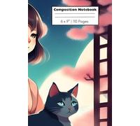 Composition Notebook: Anime Cat Notebook for Girls and Women | 110 pages, 6 x 9"