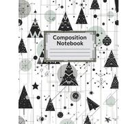 Composition Notebook: Atomic Christmas: College Ruled | 120 Pages | 7.5x9.25 inches | Cozy Winter Design for School Notes, Journaling & Writing | Perfect Christmas Gift for Teens & Students