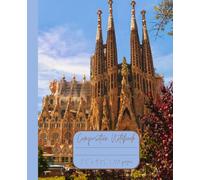 Composition Notebook “Barcelona, Spain”: Sagrada Família | Daily Journal | 7.5” x 9.25” | 110 lined pages