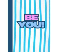 Composition Notebook: Be You Aesthetic Design: Striped student notebook with positive affirmation for home and school.