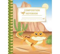 Composition Notebook: Bearded Dragon Notebook for Kids | College Ruled Writing Journal | 100 Pages | 7.5 x 9.25: Fun desert reptile themed notebook for school, homeschool, and daily writing
