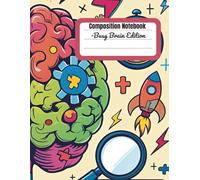 Composition Notebook - Busy Brain Edition: Fun and Colorful Notebook for Kids, Students, and Creative Thinkers | 8.5 x 11 inches | 100 Pages | Wide Ruled