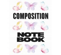 Composition Notebook (Butterflies Cover): College Ruled Double-Sided Lined Journal for School, Writing, and Notes (Large 8.5" x 11")