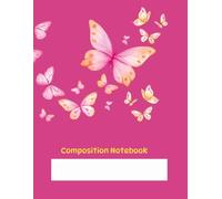 Composition Notebook- Butterflies: The Butterfly Journal