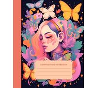 Composition Notebook: Butterfly Dream Girl - Whimsical and Artistic Journal with Colorful Fantasy Vibes for School, Notes, or Creative Writing | 7.25 x 9.50 inches | 126 pages