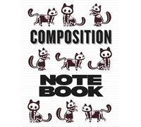 Composition Notebook: Cat Skeletons: College Ruled Double-Sided Lined Journal for School, Writing, and Notes (Large 8.5" x 11")