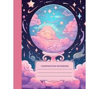 Composition Notebook: Celestial Dreamscape Pastel Cloud & Star Illustration Journal For School, Office, Work- 7.5"x 9.25" - 126 pages