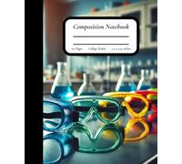 Composition Notebook - Chemistry Lab Theme #2 | Science Journal for Students, Teachers, and Researchers l Part of the “In the Lab” series: College ... for School, Lab Notes, and Scientific Writing