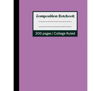 Composition Notebook College Ruled 100 Sheets: Perfect for School, Work, Journaling, or Planning | 200 Pages | 7.5 x 9.25 | School Supplies