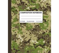Composition Notebook College Ruled 120 Pages: Green Army Camouflage Camo Military Notebook | Journal For School, College, Office, Work | Notebook For ... 7.5 x 9.25 | A Perfect Gift For Any Occasion