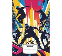 Composition Notebook: College ruled, 6x9", 120 pages - Bold Urban Design Extreme Sports Notebook - Skateboarding, BMX & Parkour Journal - Ideal for School Notes, Tricks Logs, or Creative Writing