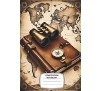Composition Notebook: College ruled, 6x9", 120 pages - Explorer’s Log Antique-Inspired Cover - Perfect for School Notes, Geography, Creative Writing ... for Students, Travelers & Curious Minds