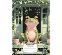 Composition Notebook: College Ruled, 6x9”, 120 Pages - Peaceful Green Frog in a Floral Cottagecore Setting - Ideal for Nature-Loving Students, Writers, or Aesthetic Journalers