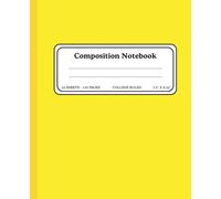 Composition Notebook College Ruled - 7.5" x 9.25", 110 Pages, Notebook for School, Students, Writing, and Note-Taking: Classic Plain Yellow Cover ... School, Journaling, Writing, and Daily Notes