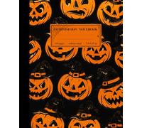 Composition Notebook College Ruled: A Spooky Collection of Classic Pumpkin A Halloween Journal For Back To School, Office, or Work