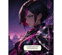 Composition Notebook: College Ruled Anime Cyberpunk Fantasy Notebook for Teens, Students and Adults with a Neon Eclipse Paladin and Cosmic Cathedral Cover for Notes, Journaling and Writing