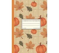 Composition Notebook (College Ruled) | Autumn Cottagecore Pattern Lined Writing Journal: 120 Pages | 6 x 9 | Perfect for back to school, notes, work, gift