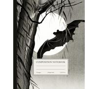 Composition Notebook College Ruled: Bat & Full Moon Gothic Vintage Illustration | Spooky Dark Academia Journal For School, College, Office, Work
