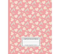 Composition Notebook College Ruled: Blooming Hearts: Aesthetic Soft Matte Cover for School, Work, or Journaling
