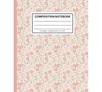 Composition Notebook College Ruled: Blush Floral Vine Pattern on Cream: Vintage Garden Aesthetic Journal for School, Writing & Everyday Notes