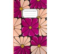 Composition Notebook College Ruled: Bold Retro Floral Pattern with Aesthetic Flowers for School, College, Office, Journaling and Everyday Notes